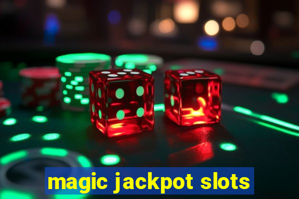 magic jackpot slots